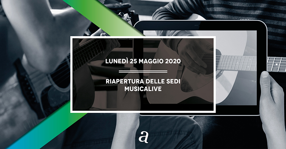 Musicalive | Riapertura delle sedi