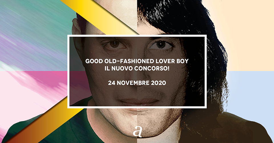 Musicalive | Good Old-Fashioned Lover Boy concorso