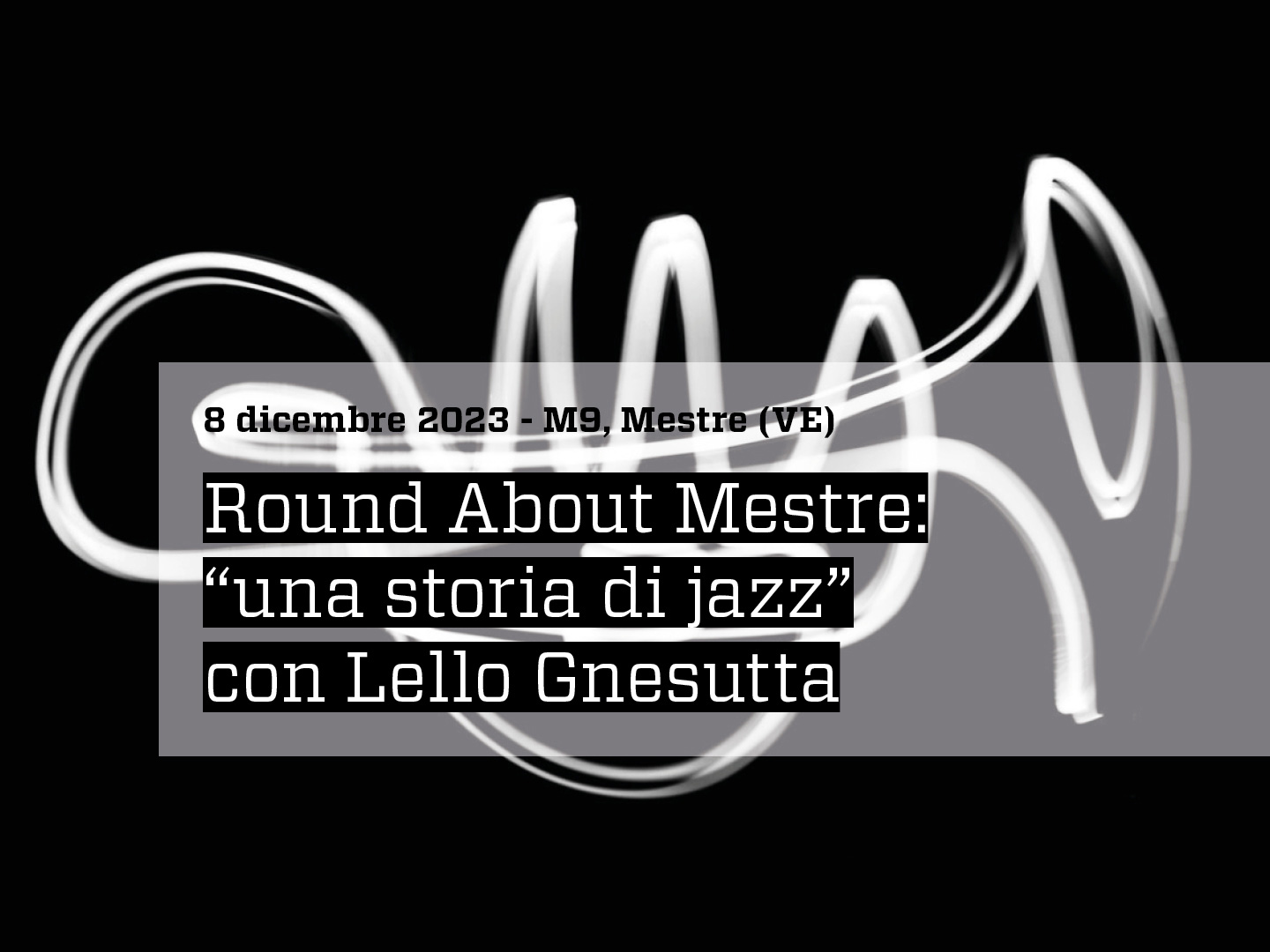 Musicalive - Round About Mestre - Una storia di Jazz
