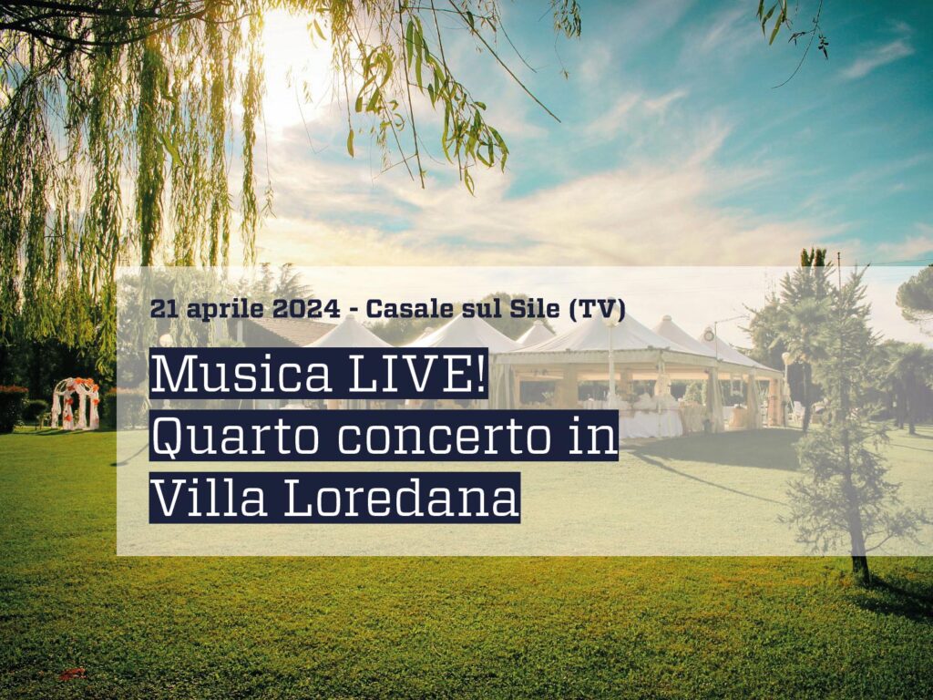 Musicalive - Concerto in Villa Loredana - Casale Sul Sile - 21 Aprile 2024